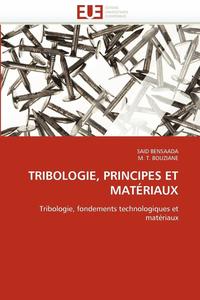 bokomslag Tribologie, Principes Et Mat riaux