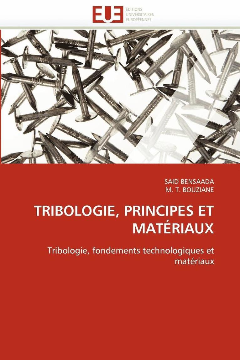 Tribologie, Principes Et Mat riaux 1