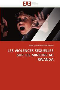 bokomslag Les Violences Sexuelles Sur Les Mineurs Au Rwanda