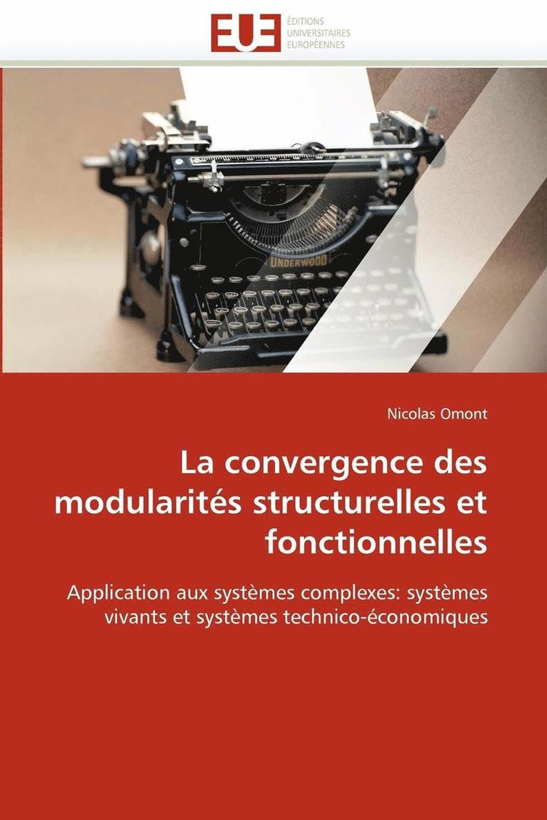 Omont-N, OMONT-N, Nicolas Omont - La Convergence Des Modularit�s Structurelles Et Fonctionnelles, Häftad