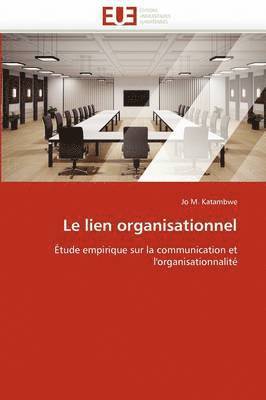 bokomslag Le Lien Organisationnel