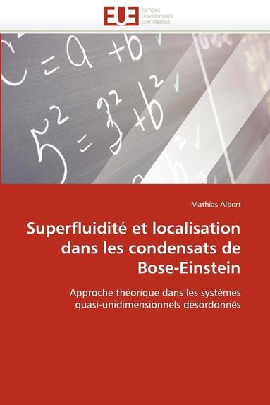 bokomslag Superfluidit? Et Localisation Dans Les Condensats de Bose-Einstein