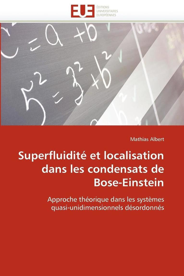Superfluidit� Et Localisation Dans Les Condensats de Bose-Einstein
