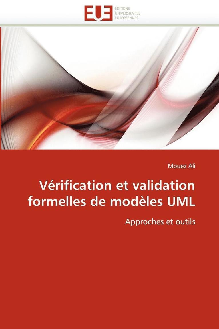 V rification Et Validation Formelles de Mod les UML 1