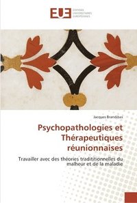 bokomslag Psychopathologies et therapeutiques reunionnaises