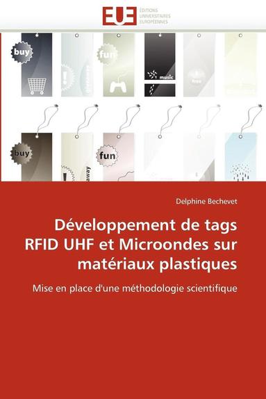 bokomslag D veloppement de Tags Rfid UHF Et Microondes Sur Mat riaux Plastiques