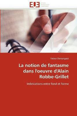 Demangeot-F, DEMANGEOT-F, Fabien Demangeot - La notion de fantasme dans l''oeuvre d''alain robbe-grillet, Häftad