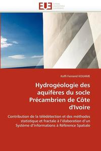 bokomslag Hydrogéologie des aquifères du socle précambrien de côte d''ivoire