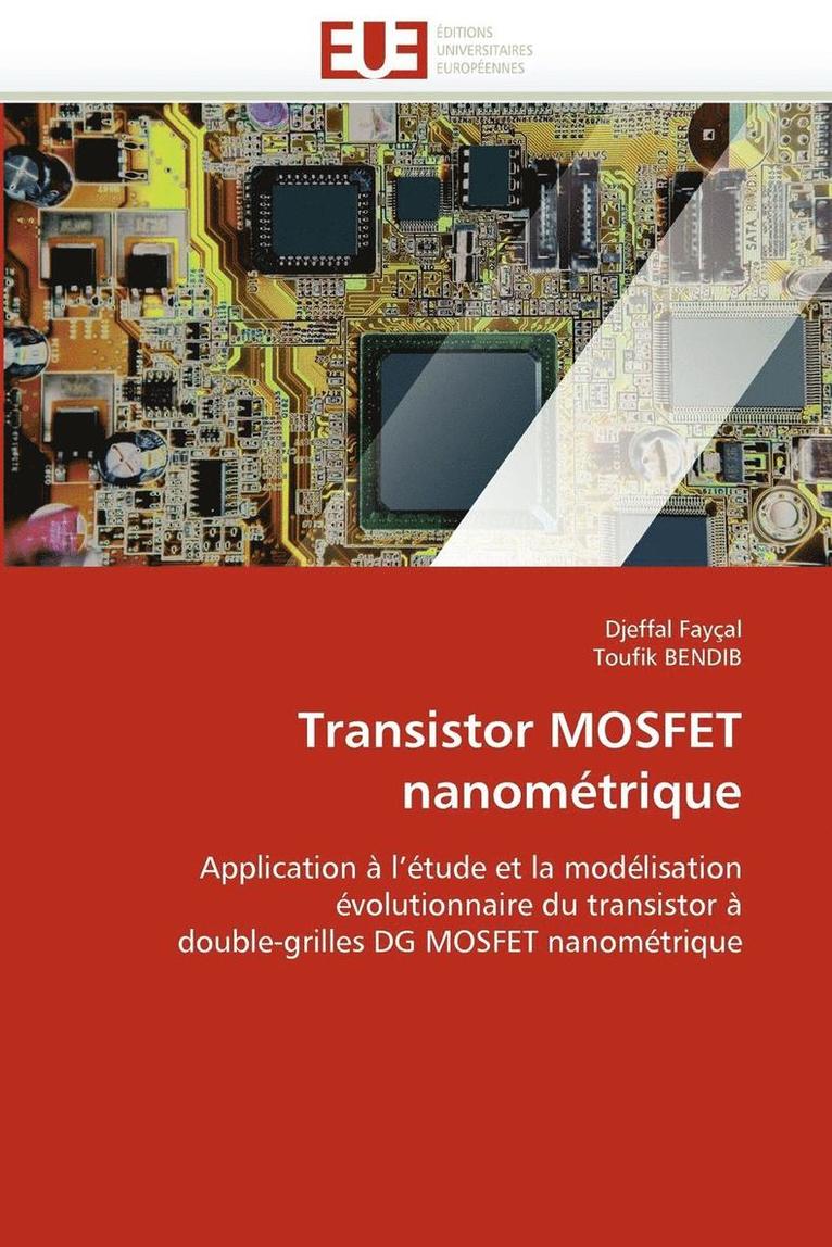 Collectif, Djeffal Fayçal, Toufik Bendib - Transistor Mosfet Nanom�trique, Häftad