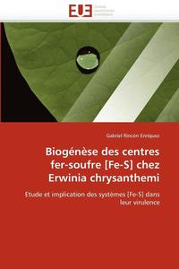 bokomslag Biog?n?se Des Centres Fer-Soufre [fe-S] Chez Erwinia Chrysanthemi