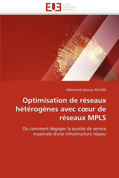 bokomslag Optimisation de R seaux H t rog nes Avec C Ur de R seaux Mpls