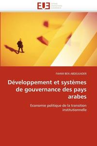 bokomslag D?veloppement Et Syst?mes de Gouvernance Des Pays Arabes