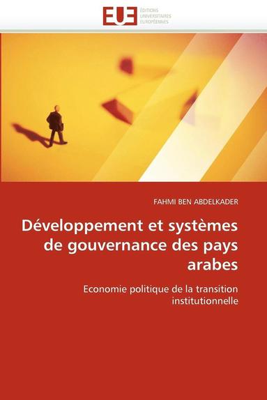 bokomslag D?veloppement Et Syst?mes de Gouvernance Des Pays Arabes