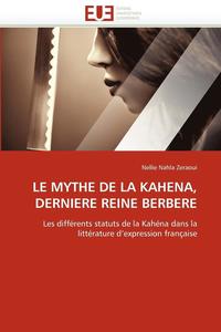 bokomslag Le Mythe de la Kahena, Derniere Reine Berbere