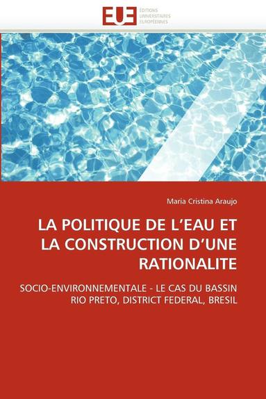 bokomslag Politique de l''eau Et La Construction d''une Rationalite