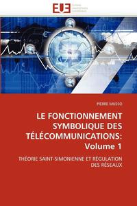 bokomslag Le Fonctionnement Symbolique Des T?l?communications
