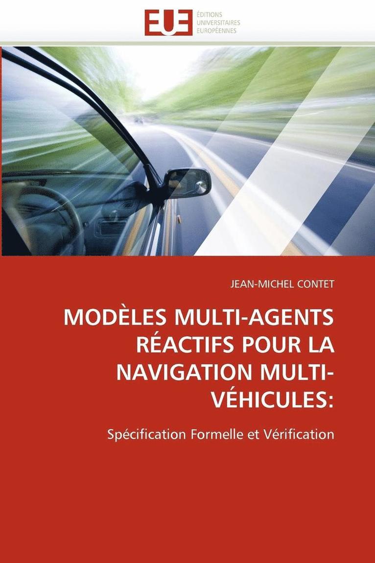 Contet-J, CONTET-J, Jean-Michel Contet - Mod�les Multi-Agents R�actifs Pour La Navigation Multi-V�hicules, Häftad