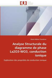bokomslag Analyse Structurale Du Diagramme de Phase La2o3-Wo3, Conduction Ionique