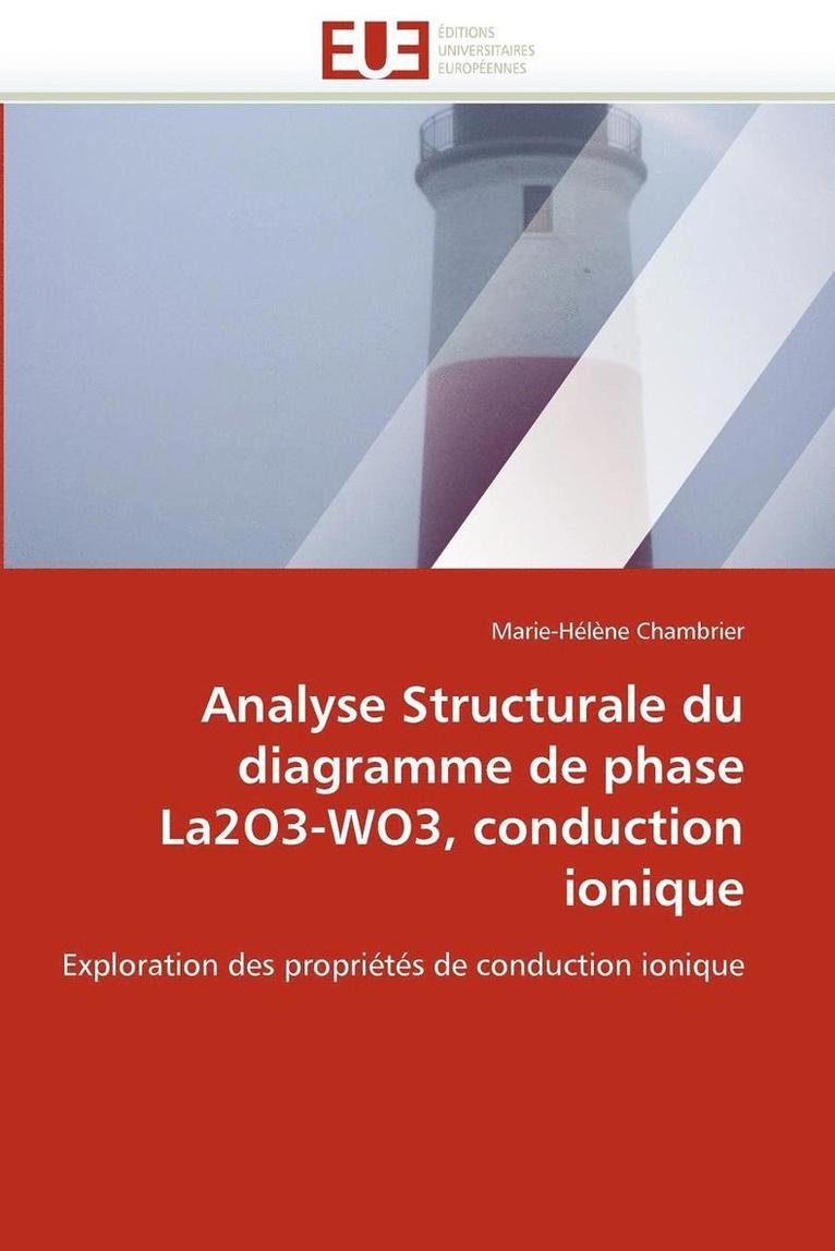 Analyse Structurale Du Diagramme de Phase La2o3-Wo3, Conduction Ionique 1