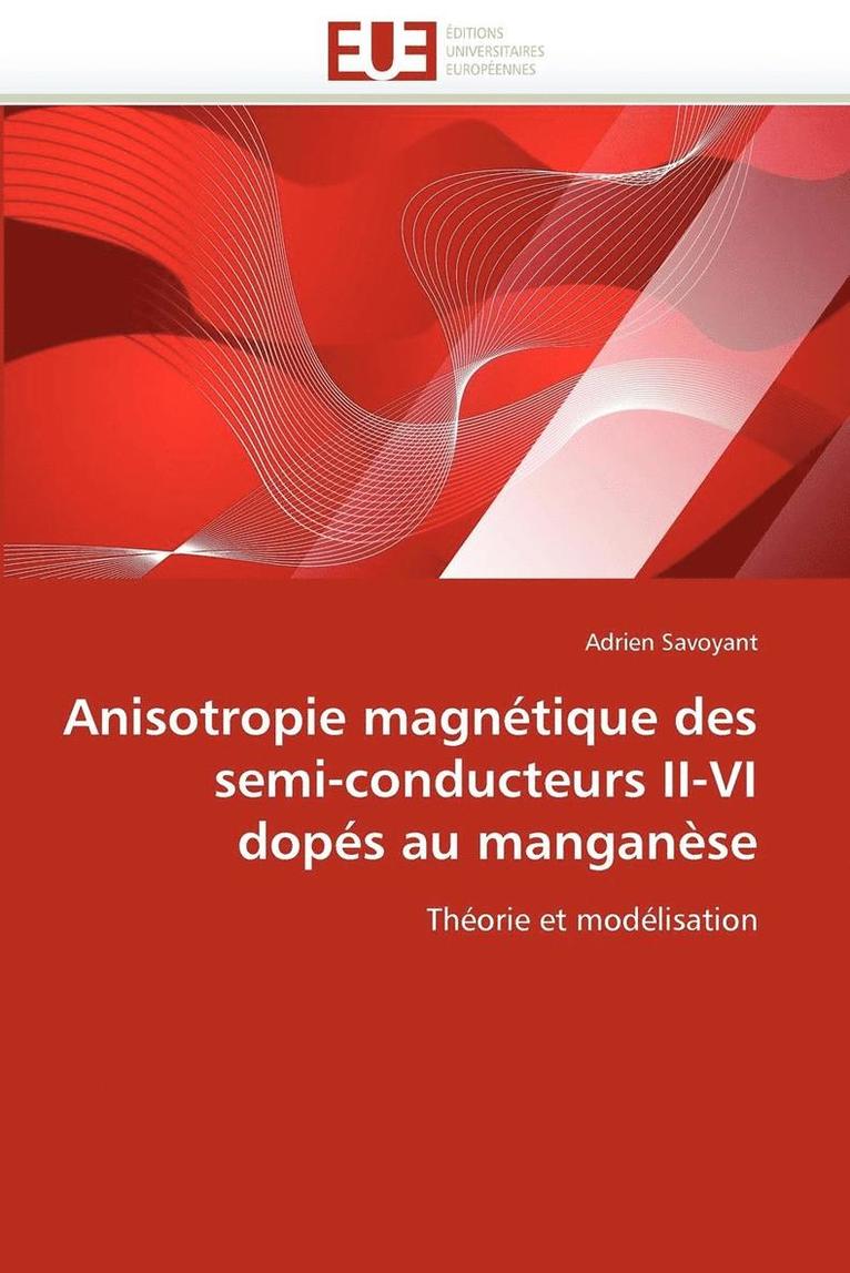 Savoyant-A, SAVOYANT-A, Adrien Savoyant - Anisotropie Magn�tique Des Semi-Conducteurs II-VI Dop�s Au Mangan�se, Häftad