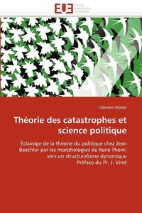 bokomslag Th orie Des Catastrophes Et Science Politique