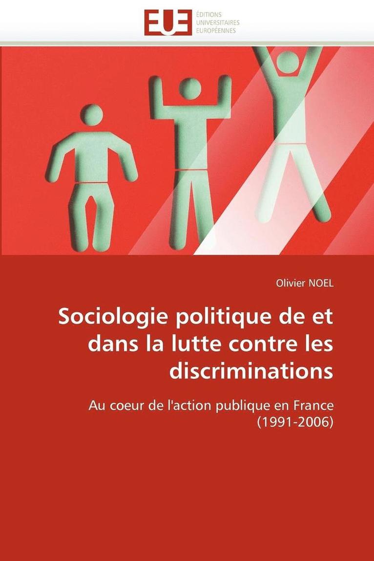 Sociologie Politique de Et Dans La Lutte Contre Les Discriminations 1