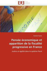 bokomslag Pens e  conomique Et Apparition de la Fiscalit  Progressive En France