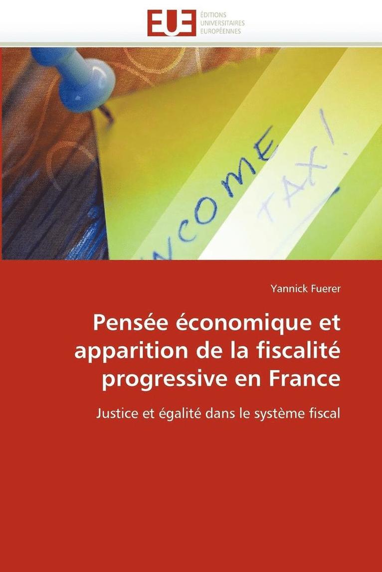 Pens e  conomique Et Apparition de la Fiscalit  Progressive En France 1