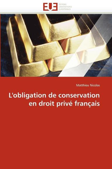 bokomslag L'Obligation de Conservation En Droit Priv  Fran ais