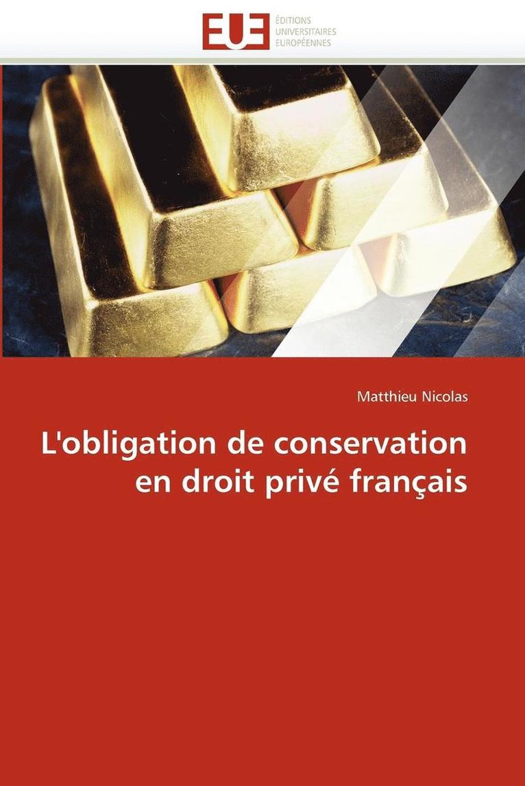 L'Obligation de Conservation En Droit Priv  Fran ais 1