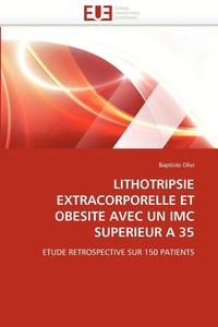 bokomslag Lithotripsie Extracorporelle Et Obesite Avec Un IMC Superieur a 35