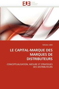 bokomslag Le Capital-Marque Des Marques de Distributeurs