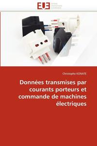 bokomslag Donn es Transmises Par Courants Porteurs Et Commande de Machines  lectriques