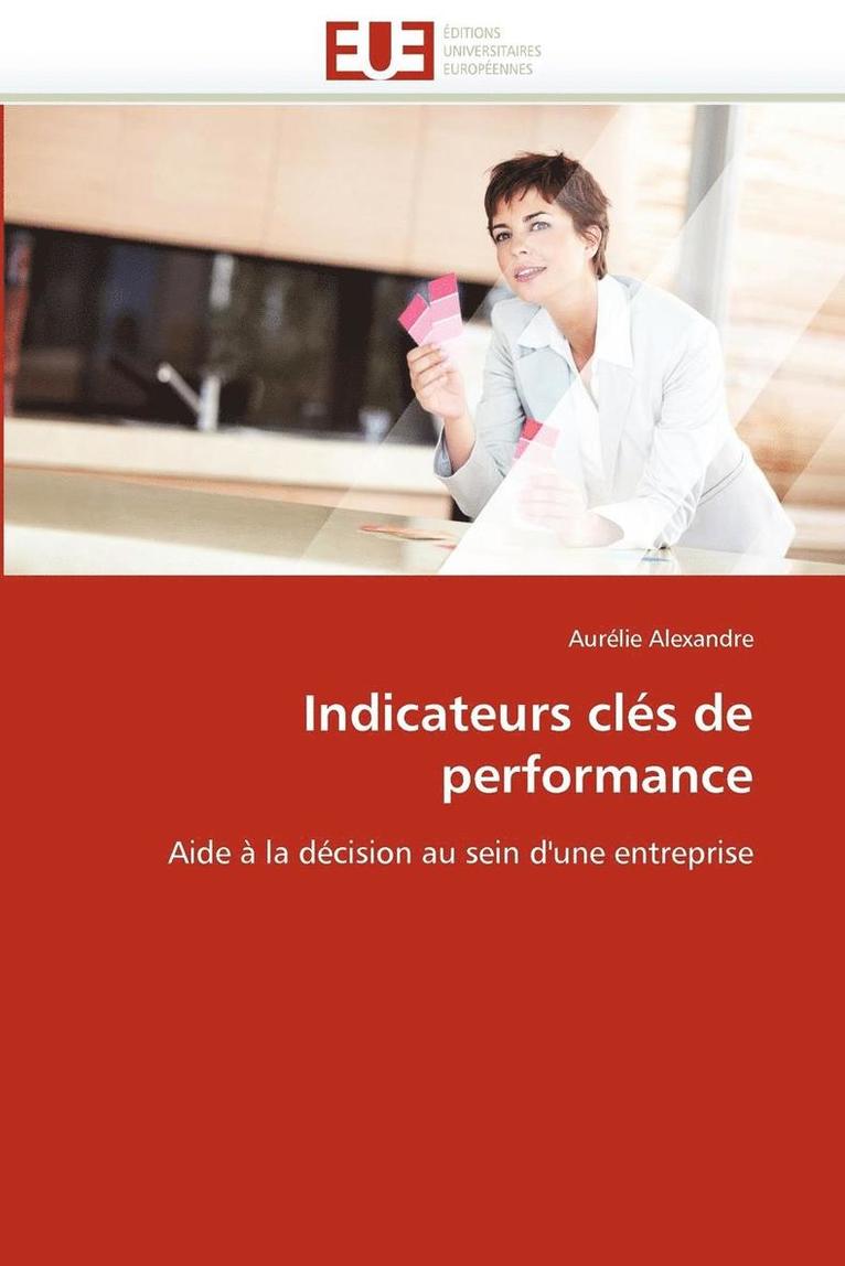 Alexandre-A, ALEXANDRE-A, Aurélie Alexandre - Indicateurs Cl�s de Performance, Häftad