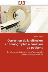 bokomslag Correction de la Diffusion En Tomographie    mission de Positons