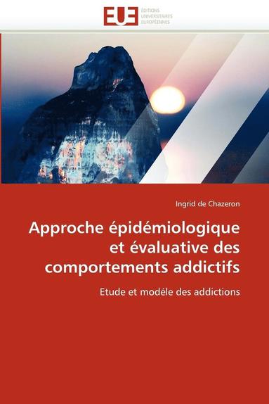 bokomslag Approche  pid miologique Et  valuative Des Comportements Addictifs