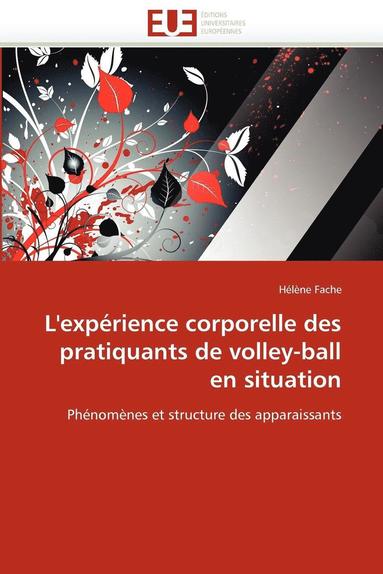 bokomslag L''exp rience Corporelle Des Pratiquants de Volley-Ball En Situation