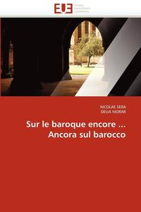 bokomslag Sur Le Baroque Encore ... Ancora Sul Barocco