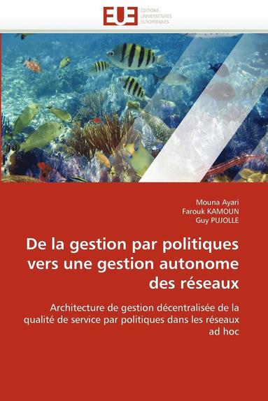 bokomslag de la Gestion Par Politiques Vers Une Gestion Autonome Des R seaux