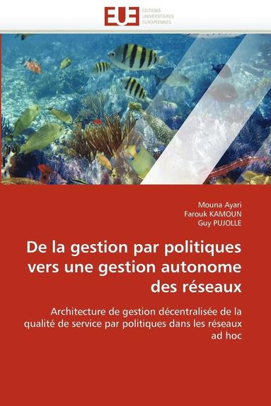 bokomslag de la Gestion Par Politiques Vers Une Gestion Autonome Des R?seaux