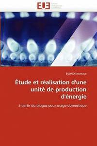 bokomslag Étude et réalisation d''une unité de production d''énergie