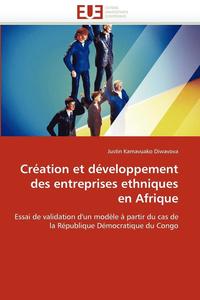 bokomslag Cr ation Et D veloppement Des Entreprises Ethniques En Afrique