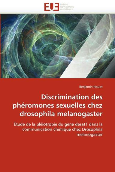 bokomslag Discrimination Des Ph?romones Sexuelles Chez Drosophila Melanogaster