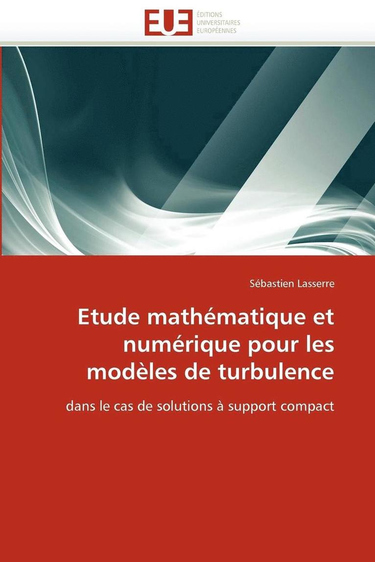 Etude Math matique Et Num rique Pour Les Mod les de Turbulence 1