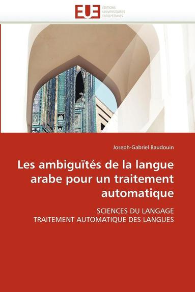 bokomslag Les Ambigu?t?s de la Langue Arabe Pour Un Traitement Automatique
