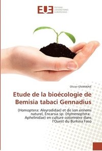 bokomslag Etude de la bioécologie de bemisia tabaci gennadius