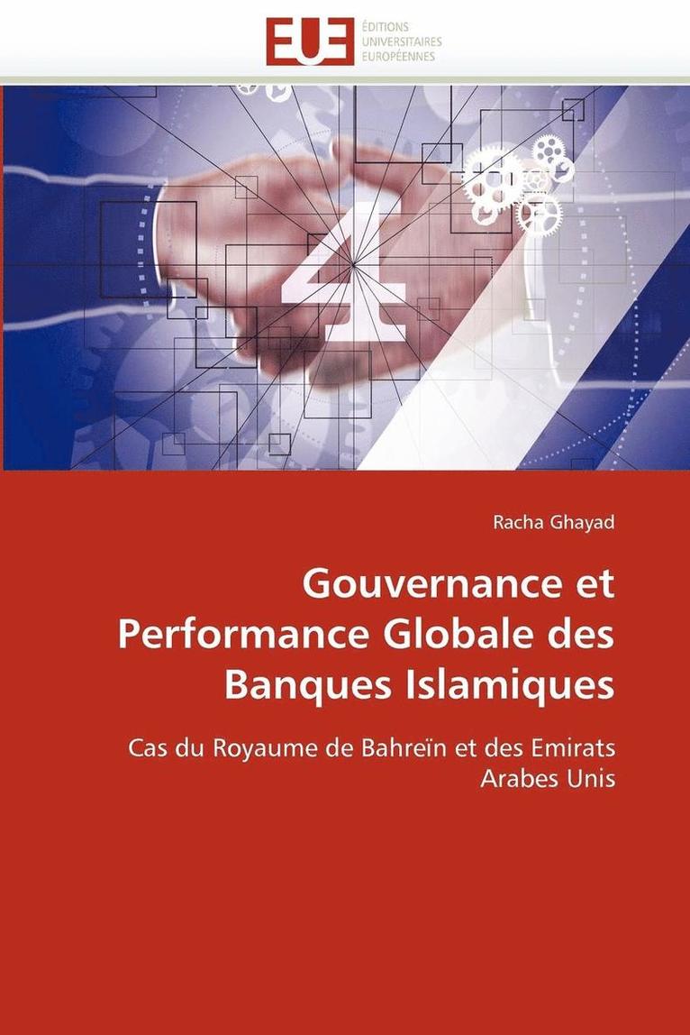 Gouvernance Et Performance Globale Des Banques Islamiques 1
