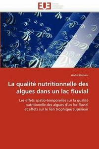 bokomslag La Qualit  Nutritionnelle Des Algues Dans Un Lac Fluvial