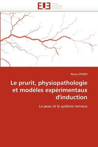 bokomslag Le Prurit, Physiopathologie Et Mod les Exp rimentaux d''induction