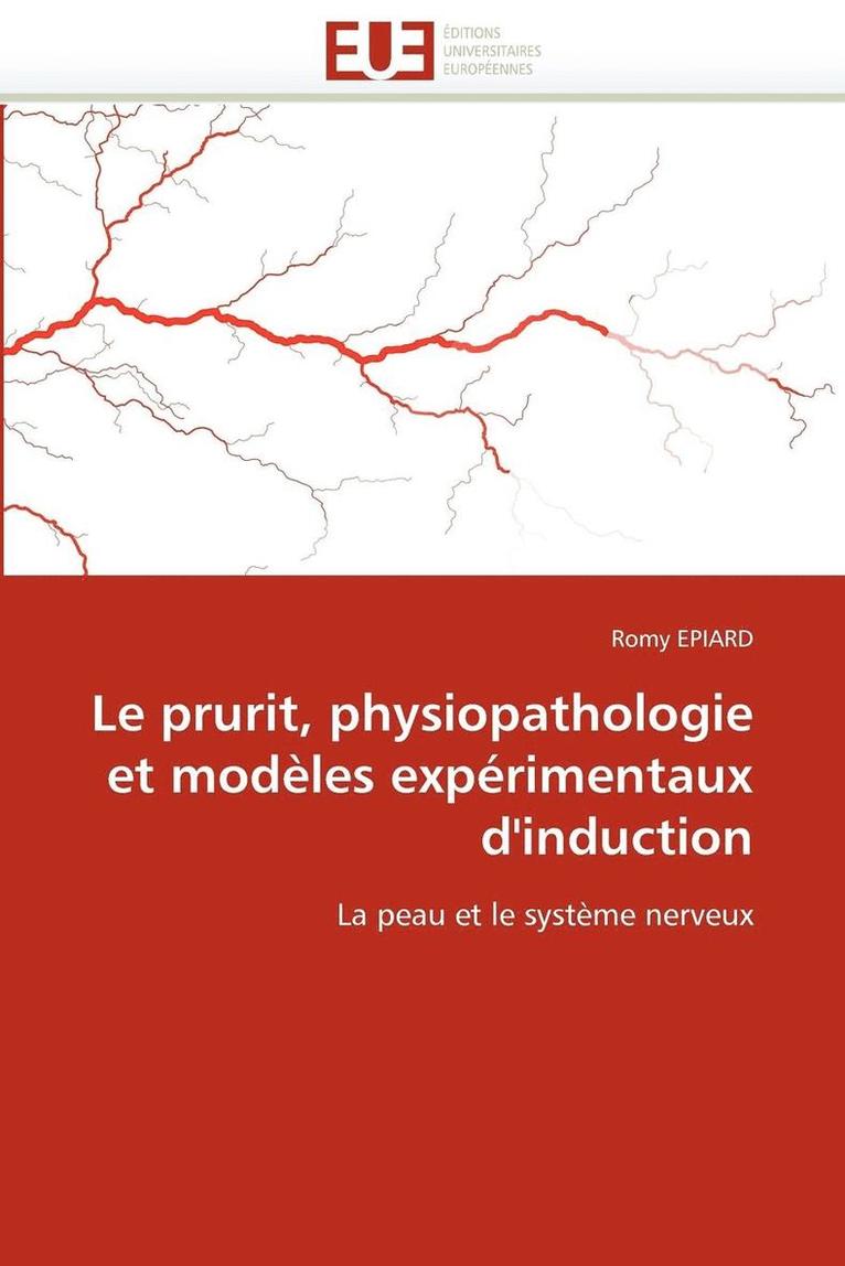 Le Prurit, Physiopathologie Et Mod les Exp rimentaux d''induction 1